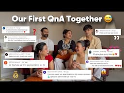 Our First QnA Together! 🤩 Shaadi? 💍Income? 💶 Boyfriend? 🙎🏻 Answered all your questions😅❤️