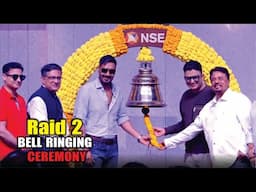 Raid 2 | Bell Ring Ceremony With Ajay Devgn & Bhushan Kumar at NSE in BKC | Ajay Devgn | Riteish