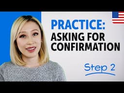 Practice Asking for Confirmation in English | Essential Sentence Patterns & Grammar
