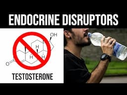 Endocrine Disrupting Chemicals Are Wrecking Your Testosterone - Here's How to Avoid Them