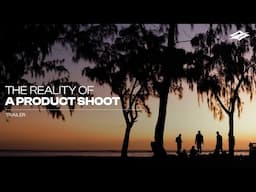 The reality of a product shoot | Trailer