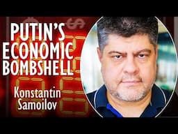 Konstantin Samoilov - Economic Shock to Russia - Putin Rapidly Running out of Money @INSIDERUSSIA