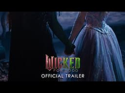 Wicked: For Good | Official Trailer