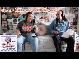 ep. 17 hills we will die on