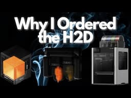 Bambu Lab H2D: Why I Upgraded + What to Expect!