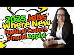 WHERE NEW MEDICAL CODERS SHOULD APPLY FOR JOBS 2025
