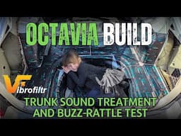 Octavia Build - Sound treating the trunk (boot)