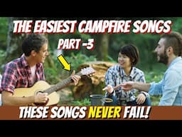 Easy Campfire Songs on Acoustic Guitar - Part 3! 🔥
