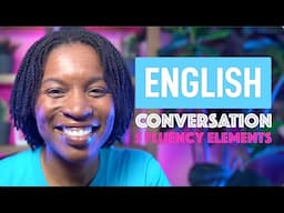 From Basic to Fluent: Transform Your English Fluency with These 5 Elements