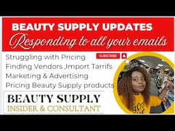 Beauty Supply Store Updates|Vendor Sourcing, Pricing Struggles & Marketing Tips:Your Emails answered