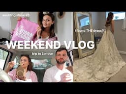 Wedding show, trying on dresses and a weekend in London | VLOG