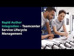 Rapid Author Integration: Service and Tech Docs Lifecycle Management