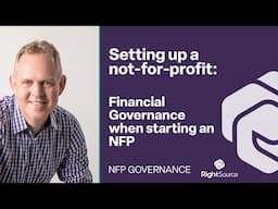 Setting up a not-for-profit: Financial Governance when starting an NFP