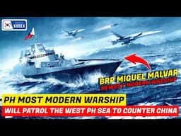 PH Most Modern Warship Will Patrol West PH Sea and Northern Luzon to Counter China
