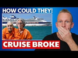 CRUISE SHOCK: Ship Broke & Elderly Couple Arrested