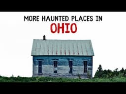 More Haunted Places in Ohio