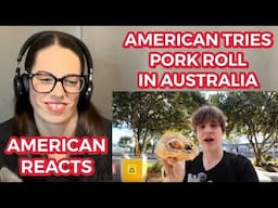 AMERICAN TRIES PORK ROLL IN AUSTRALIA | AMERICAN REACTS