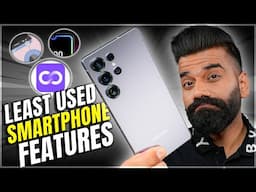 The Least Used Smartphone Features?🔥🔥🔥
