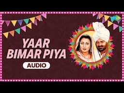 Yaar Bimar Piya | Mohd. Saddiq and Ranjit Kaur Songs | Charanjit Ahuja | Old Punjabi Songs