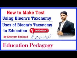 How to Make a Test using Bloom's Taxonomy | Uses of Bloom's Taxonomy in Education