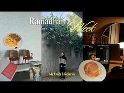 My Daily Life Series • Ramadhan Week