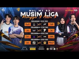 🔴LIVE | MAL MY S3 | MINGGU 3 HARI 3 🔥