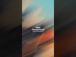 use this easy trick to get wipe transitions