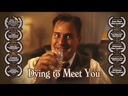 Dying to Meet You: a multi-award winning short BoundsFilm