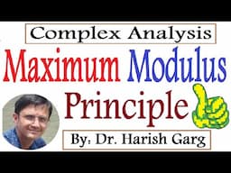 Maximum Modulus Principle | Complex Analysis