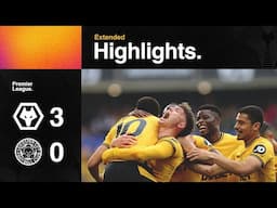 Cunha, Strand Larsen and Rodrigo Gomes score! | Wolves 3-0 Leicester City | Extended highlights