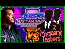 Perry vs 2 Mystery Tasters! 2025 Matt Madness Week 2