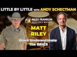 Don't Underestimate The BRICS with Matt Riley