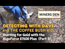 The AlgoForce E1500 Plus Finds Gold in an Area with High EMI | Miners Den Australia