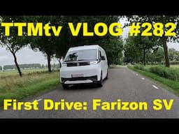 TTMtv VLOG #282 - Eerste rit Farizon Supervan (SV)