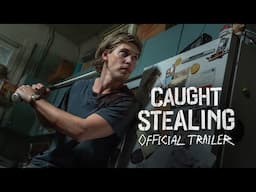 CAUGHT STEALING - Official Trailer - In Cinemas August 28, 2025