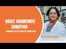 Know about the condition of Vaginismus | Neelkanth Hospital