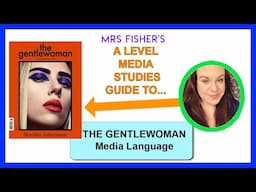 A Level Media - The Gentlewoman - Media Language