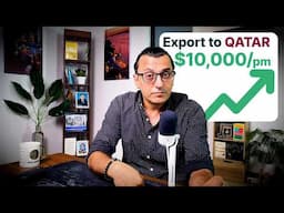 How to Make SERIOUS Money Exporting Goods to QATAR | WorldFirst Market Research Club
