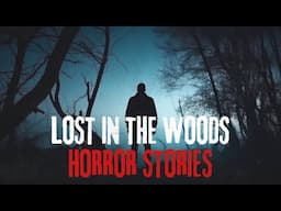 12 Scary In The Woods Horror Stories