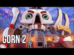 GORN 2!!!!!!!!!! How Do You Stop A Skeleton From Laughing? Remove His Funny Bone!