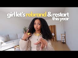 How to REBRAND & reach your GOALS | Glow up tips for summer, simple micro habits, & reinvent you |