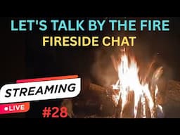 FIRESIDE CHAT #28