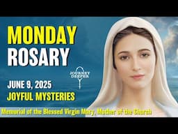 Monday Rosary ❤️ Joyful Mysteries of the Rosary ❤️ June 9, 2025 VIRTUAL ROSARY