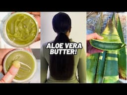 ALOE VERA BUTTER For Insane Hair Growth | Caution‼️It’s Super Potent😱