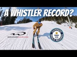 100,000 Vertical Feet in One Day? (Whistler Blackcomb Record Attempt)