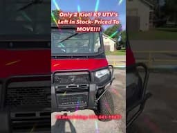 Only 2 #kioti K9 2400 & 2440 #utv #utilityvehicle Left- PRICED TO MOVE & TEXAS BEST PRICING!