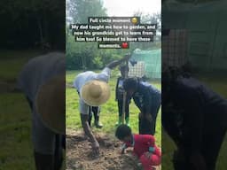 The Most Precious Inheritance: #gardening with Grandpa🌱🥰 #homestead #familyvlog #countryliving