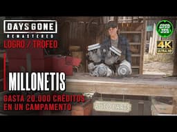 Days Gone Remastered | Logro / Trofeo: Millonetis (Gastar 20.000 créditos en un campamento)