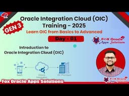 Day 1 of 15-Days Oracle Integration Cloud (OIC) Gen3 Training : Complete Beginner to Advanced Guide