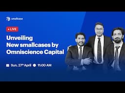 🔴 LIVE: 🚀 Unveiling New smallcases by Omniscience Capital 🚀 | smallcase